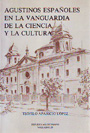Agustinos españoles en la vanguardia de la ciencia y la cultura