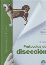 Anatomía del perro. Protocolos de disección. 3ª Ed.