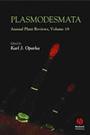 Annual plant reviews. Volume 18. Plasmodesmata