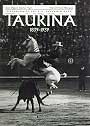 Antología de la fotografía Taurina. 1839-1939