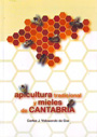 Apicultura tradicional y mieles de Cantabria