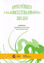 Apoyo público a la agricultura española 2003 - 2010