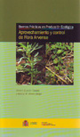 Aprovechamiento y control de flora arvense (buenas prácticas en producción ecológica)