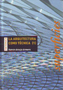 Arquitectura como técnica (1), La
