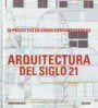 Arquitectura del siglo 21. 50 proyectos de casas contemporáneas