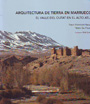 Arquitectura de Tierra en Marruecos. El Valle del Outat en el Alto Atlas