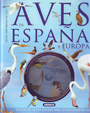 Atlas ilustrado de aves de España y Europa