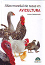 Atlas mundial de razas en Avicultura