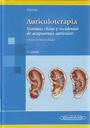 Auriculoterapia. Sistemas chino y occidental de acupuntura auricular