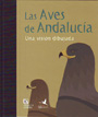 Aves de Andalucía, Las. Una visión dibujada