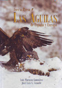 Aves de presa. Las águilas de España y Europa