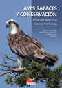 Aves rapaces y conservación. Una perspectiva iberoamericana
