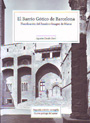 Barrio Gótico de Barcelona, El. Planificación del Pasado e Imagen de Marca