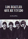 Beatles que he vivido, Los