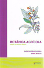 Botánica agrícola. Para el medio rural