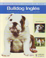 Bulldog inglés. Una introducción completa para el propietario (Nuevas guías perros de raza)