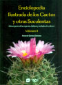 Cactus y otras Suculentas, Enciclopedia Ilustrada de los. Volumen II