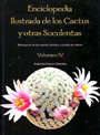 Cactus y otras Suculentas, Enciclopedia Ilustrada de los. Volumen IV
