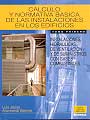 Cálculo y normativa básica de las instalaciones en los edificios I. Instalaciones hidráulicas, de ventilación y de suministros con gases combustibles