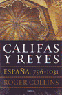 Califas y Reyes. España, 796 - 1031