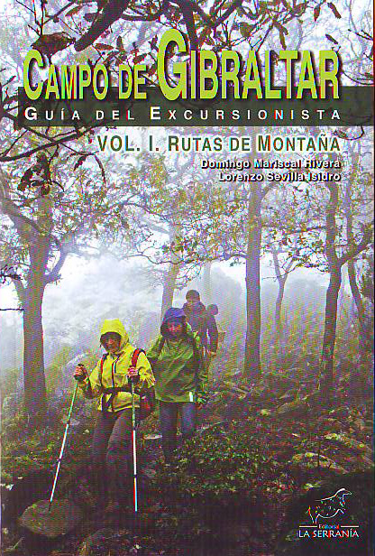 Campo de Gibraltar. Guía del excursionista. Vol. I. Rutas de montaña