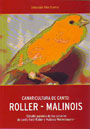 Canaricultura de canto: Roller - Malinois