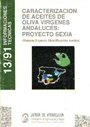 Caracterización de aceites de oliva vírgenes andaluces: proyecto SEXIA