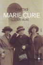 Cartas. Marie Curie y sus hijas