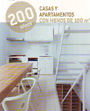Casas y apartamentos con menos de 100 m2. 200 ideas