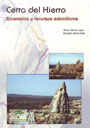 Cerro del Hierro. Itinerarios y recursos educativos