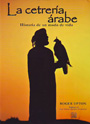 Cetrería árabe, La. Historia de un modo de vida