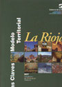 Claves del modelo territorial, Las. La Rioja. Directrices de ordenación territorial