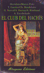 Club del hachís, El