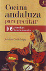 Cocina andaluza para recitar. 109 recetas tradicionales