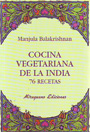 Cocina vegetariana de la India. 76 recetas