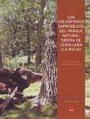 Coleópteros saproxílicos del Parque Natural Sierra de Cebollera (La Rioja), Los