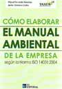 Cómo elaborar el manual ambiental de la empresa según la norma ISO 14001:2004