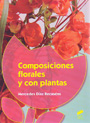 Composiciones florales y con plantas