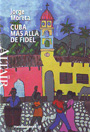 Cuba, más allá de Fidel