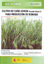 Cultivo de caña común (Arundo donax L.) para producción de biomasa (hoja divulgadora)