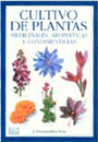 Cultivo de plantas medicinales, aromáticas y condimenticias