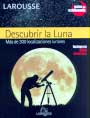Descubrir la Luna. Más de 300 localizaciones lunares