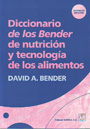 Dicionario de los Bender de nutrición y tecnología de los alimentos