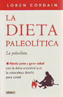 Dieta paleolítica, La. La paleodieta