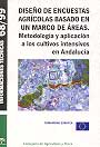 Diseño de encuestas agrícolas basado en un marco de áreas. Metodología y aplicación a los cultivos intensivos en Andalucía