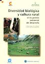 Diversidad biológica y cultura rural en la gestión ambiental del desarrollo