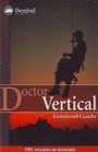 Doctor vertical. 1001 rescates en montaña