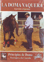 Doma vaquera, La. Ejercicio a ejercicio. (XIII) Cómo arreglar nuestro caballo