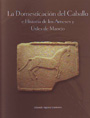 Domesticación del caballo e historia de los arneses y útiles de manejo, La