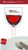 Economista, El. Guía 2012. Los 200 vinos y 200 restaurantes de elEconomista